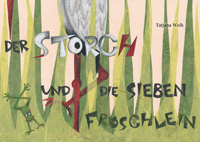 Der Storch und die sieben Fröschlein