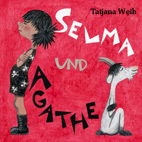 Selma und Agathe